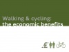 Walking and Cycling the Economic Benefits